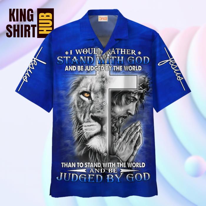 Jesus Stand With God Be Judged By The World Hawaiian Shirt